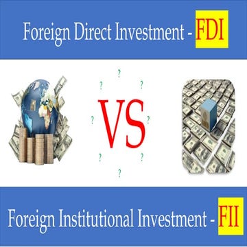 FDI vs FII. Know the key differencespptx