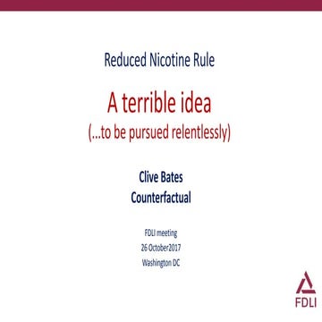 Reduced nicotine rule: a terrible idea to be pursued relentlessly