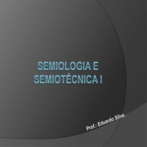 fdocumentos.tips_semiologia-e-semiotecnica-i.ppt