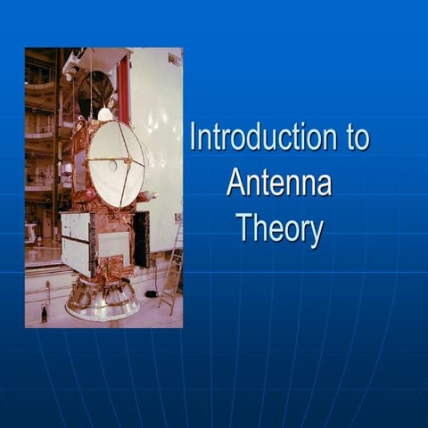 fdocuments.net_introduction-to-antenna-theory.ppt