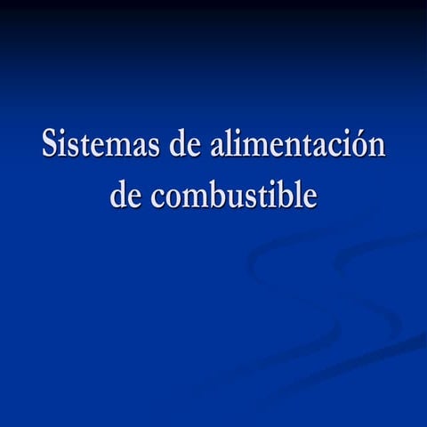 sistemas-de-alimentacion-de-combustible.ppt