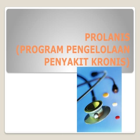 Prolanis Diabetes dan Hipertensi Oktober 25.pptx