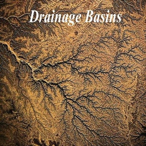 Natural Disasters Topic 7 Drainage Basins & Mass Wasting)