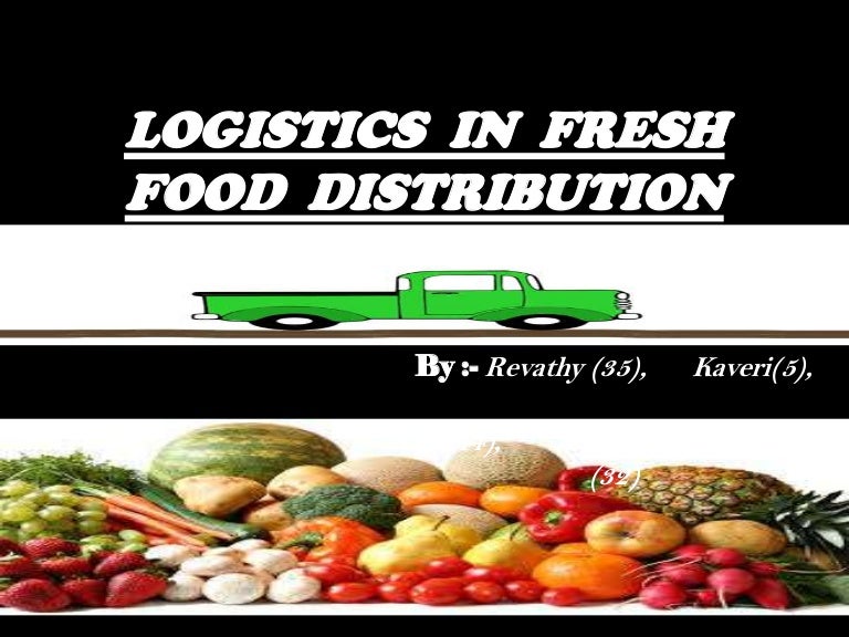 fresh food distribution logistics