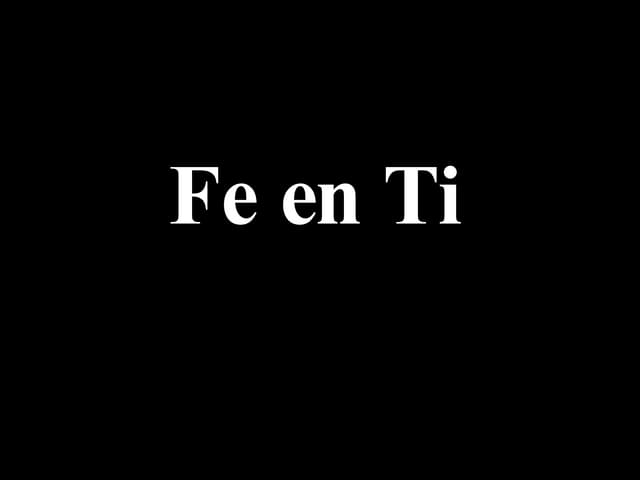Fe En Ti