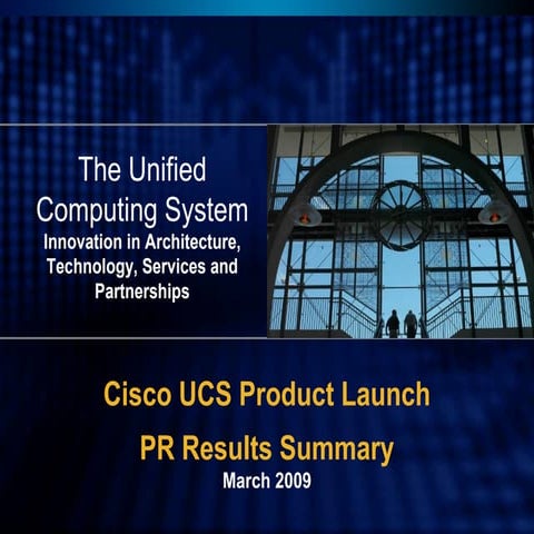 UCS Launch PR Results Summary FINAL