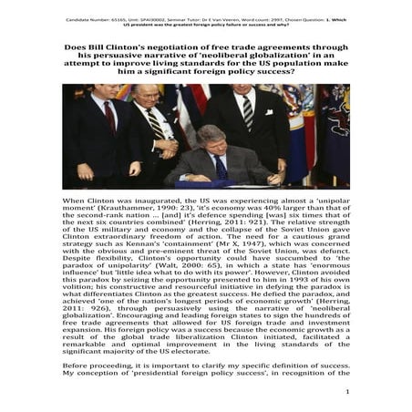 Does Bill Clinton’s negotiation of free trade agreements through his persuasive narrative of ‘neoliberal globalization’ in an attempt to improve living standards for the US population make him a significant foreign policy success_