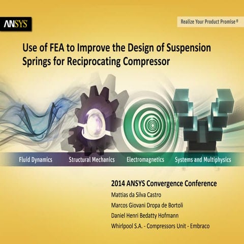 Use of FEA to Improve the Design of Suspension Springs for Reciprocating Comp...