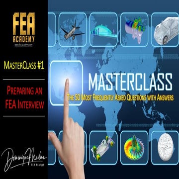 FEA Academy MasterClass - Preparing an FEA Interview.pdf