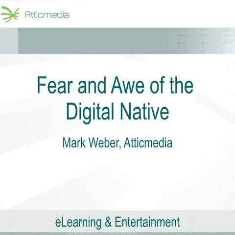 Fear And Awe Of The Digital Native Mark Weber