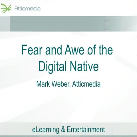 Fear and awe of the digital native