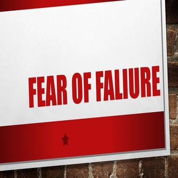 Fear of faliure