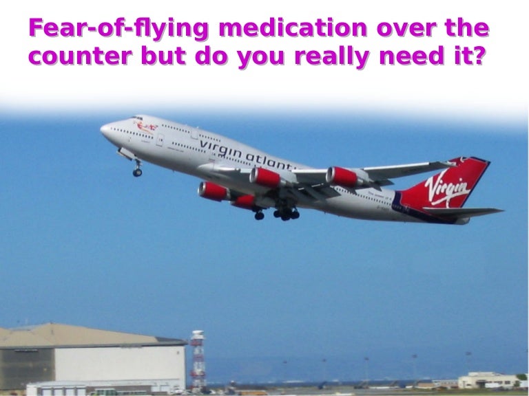 Fear of flying medication over the counter