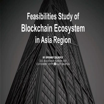 Feasibilities Study of Blockchain Ecosystem in Asia Region