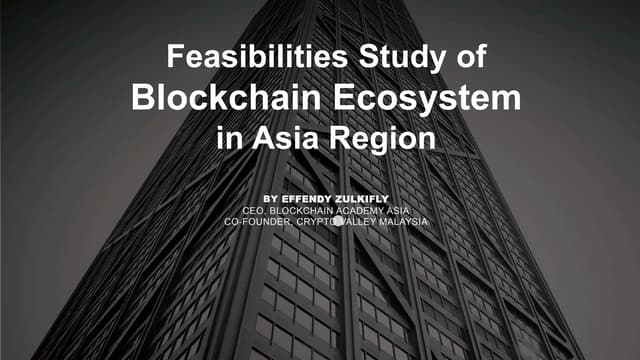 Feasibilities Study of Blockchain Ecosystem in Asia Region