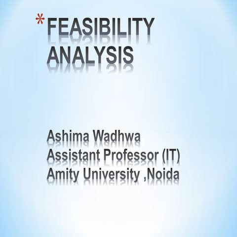 Feasibility anaylsis