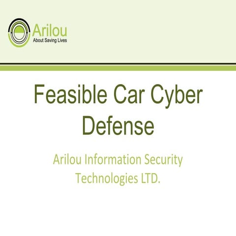 Feasible car cyber defense - ESCAR 2010