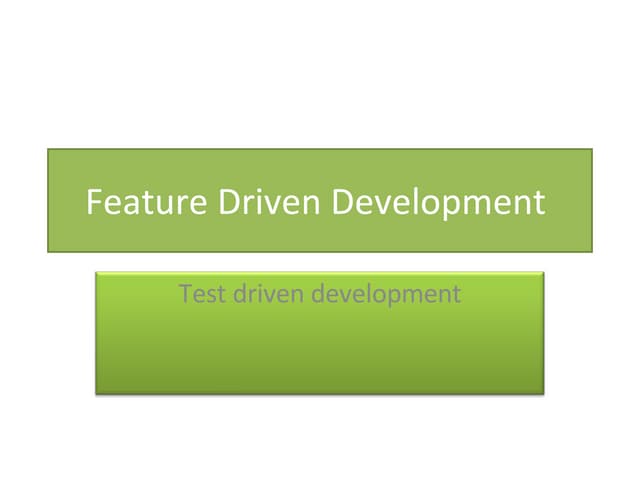 Feature Driven Development