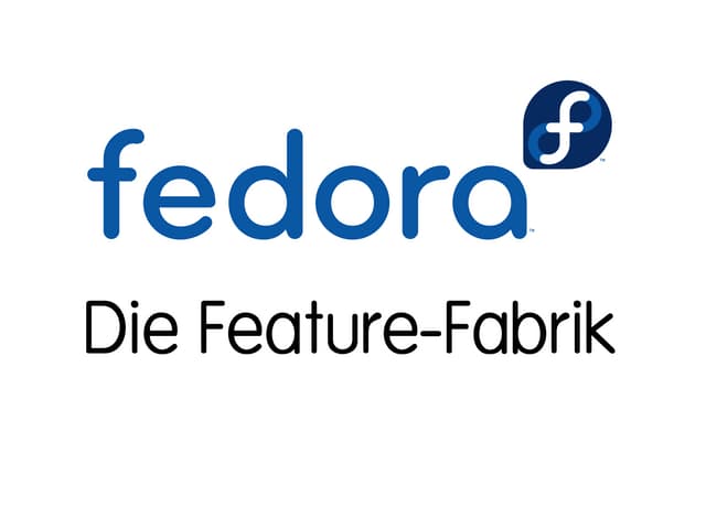 Fedora – Die Feature-Fabrik
