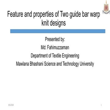 Feature and properties of two guide bar warp knit designs
