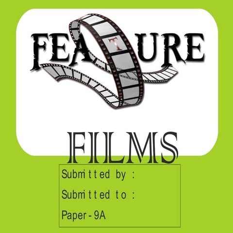 Feature Films PPT - Feature Films India