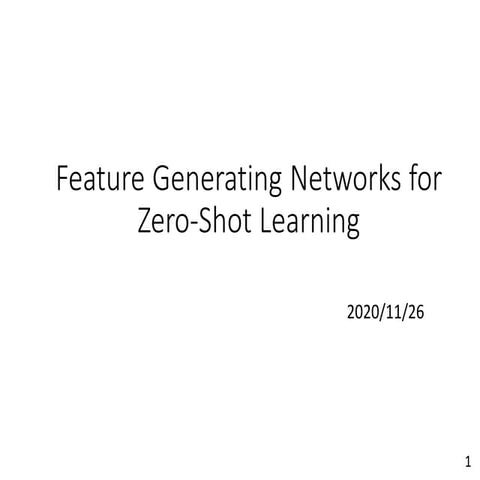 Feature Generationg Networks for Zero-Shot Learning 論文紹介