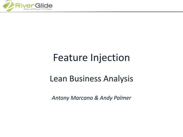 Feature injection - Antony Marcano & Andy Palmer
