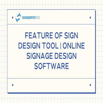 Feature of Sign Design Tool | Online Signage Design Software | PPT