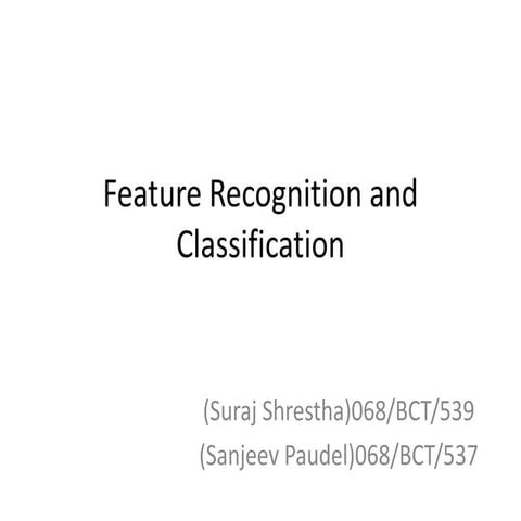 Feature recognition and classification