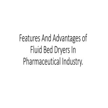 FBD FLUIDIZED BED DRYER | PPTX