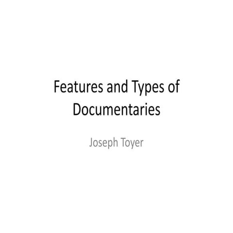 Features And Types Of Documentaries