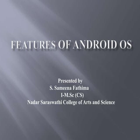 Features of Android OS.pptx