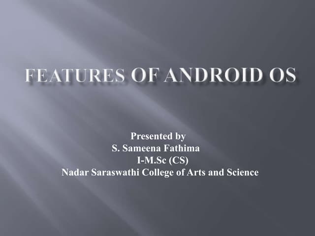Features of Android OS.pptx