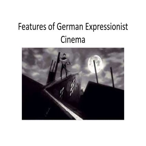 Features of german expressionism | PPTX