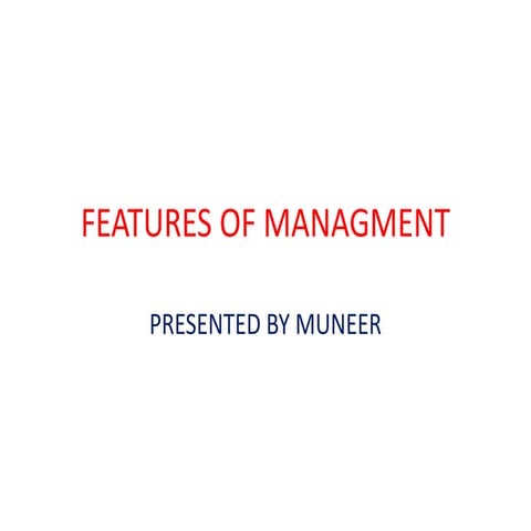 FEATURES OF MANAGMENT.pptx