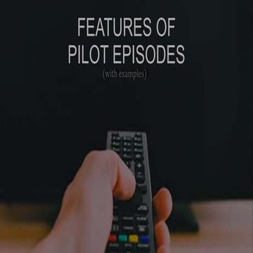 Pilot episode | PPTX