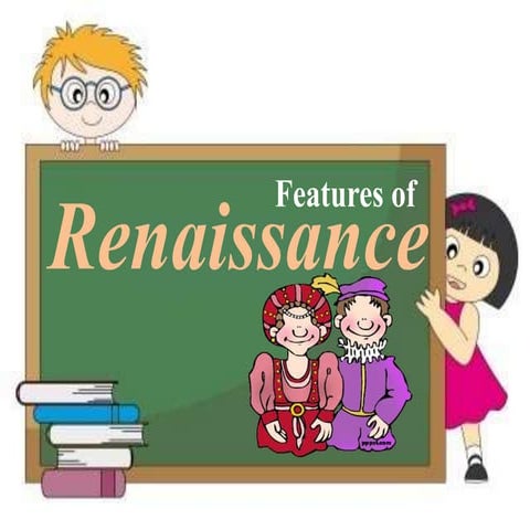 Features of Renaissance