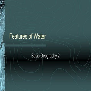 Features of water