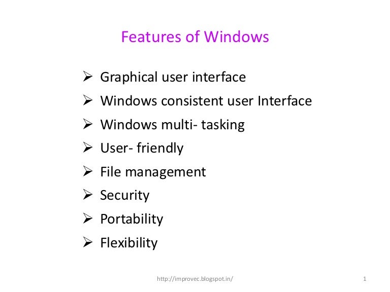 Features of windows