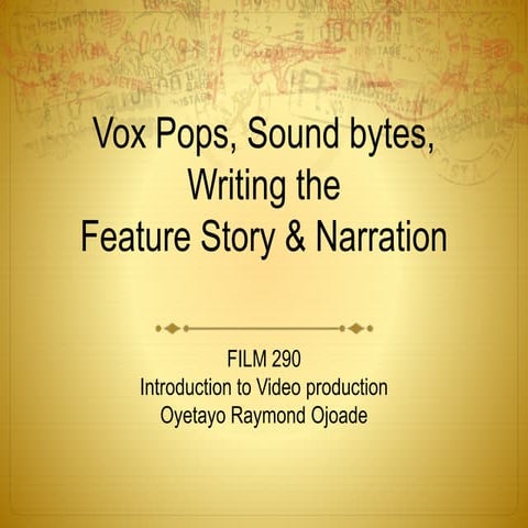 Feature story and narration vox pops