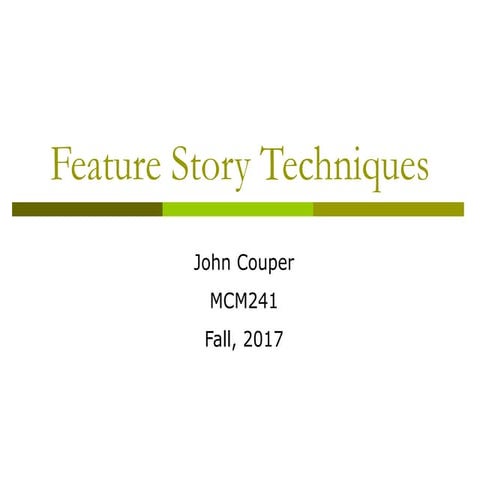 Feature storytelling