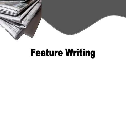 Feature writing | PPT
