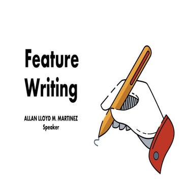 JOURNALISM WORKSHOP 2024: Feature Writing