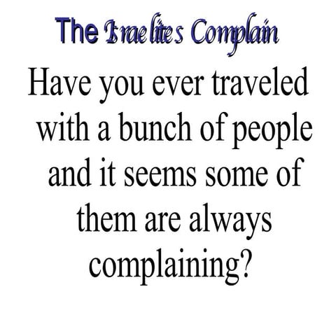 Feb 17 23 Israelites Complain | PPT