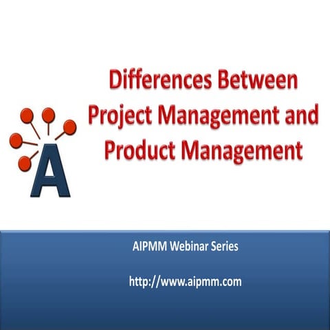 Webcast: Differences Between Project Management & Product Management