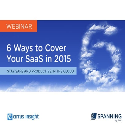 Cirrus Insight + Spanning: 6 Ways to Cover Your SaaS