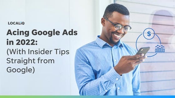 Acing Google Ads in 2022 (With Insider Tips Straight from Google)