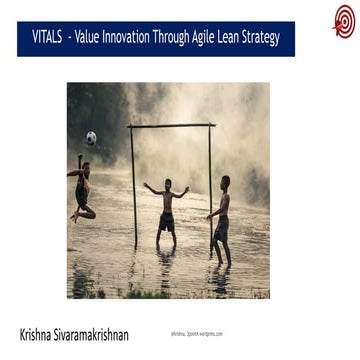 Agile Network India | Value Innovation Through Agile Lean Strategy (VITALS) |...