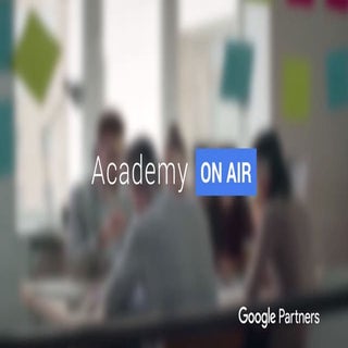 Google Academy On Air: Trueview for...