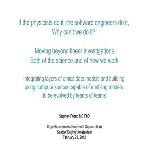 Stephen Friend Complex Traits: Genomics and Computational Approaches 2012-02-23